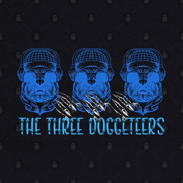 The Three Doggeteers by Praizes